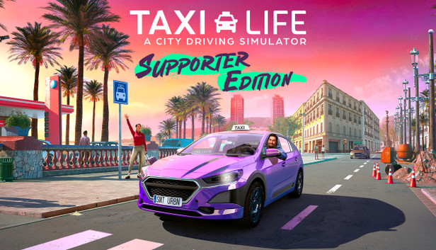 Taxi Life A City Driving Simulator Supporter Edition